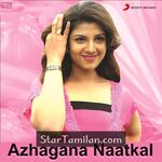 Azhagana Naatkal Movie Poster