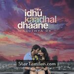 Idhu Kaadhal Dhaane movie poster