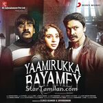 Yaamirukka Bayamey movie poster